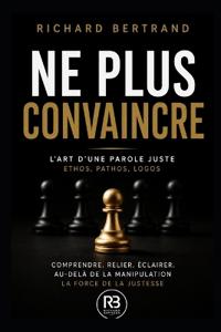 Ne Plus Convaincre