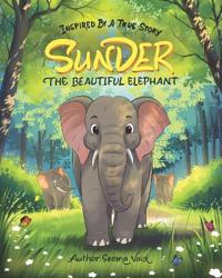 Sunder, the Beautiful Elephant