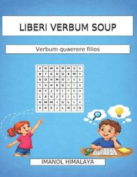 Liberi Verbum Soup