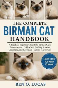 The Complete Birman Cat Handbook