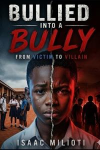 Bullied Into A Bully