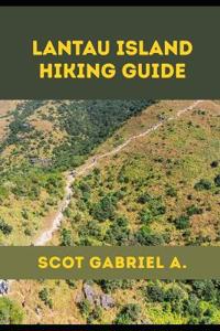 Lantau Island Hiking Guide