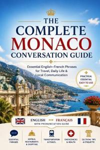 The Complete Monaco Conversation Guide
