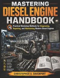 Mastering Diesel Engine Handbook
