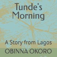 Tunde's Morning