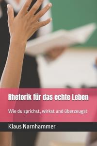 Rhetorik für das echte Leben