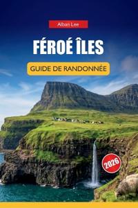 Féroé Îles Guide de Randonnée 2026
