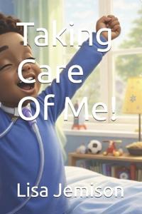 Taking Care Of Me!