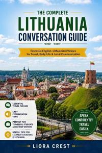 The Complete Lithuania Conversation Guide