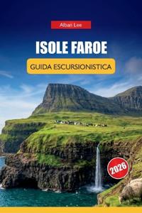 Isole Faroe Guida Escursionistica 2026