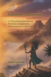 Guerreros Luminosos