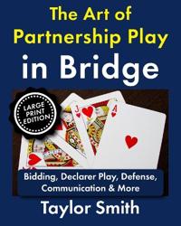 The Art of Partnership Play in Bridge