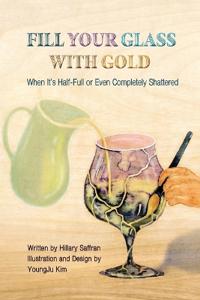 Fill Your Glass with Gold