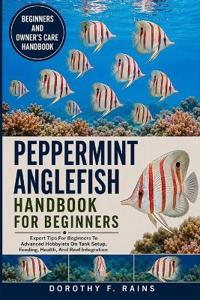 Peppermint Anglefish Handbook for Beginners
