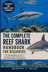 The Complete Reef Shark Handbook for Beginners