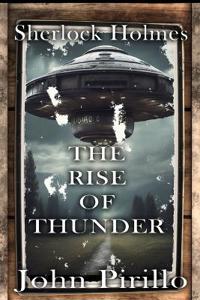 Sherlock Holmes, The Rise of Thunder