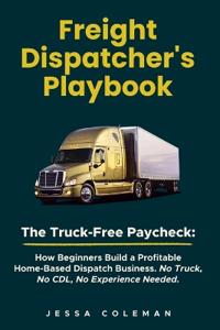 Freight Dispatcher's Playbook
