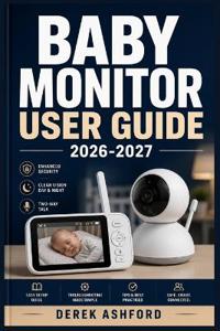 Baby Monitor User Guide 2026-2027