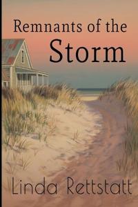 Remnants of the Storm