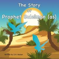 The Story Of Prophet Suleiman