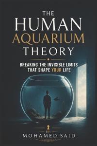 The Human Aquarium Theory