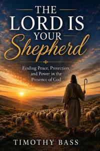 The Lord is your Shepherd