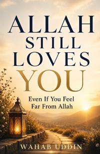 Allah Still Loves You