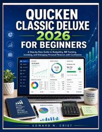 Quicken Classic Deluxe 2026 for Beginners