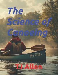The Science of Canoeing
