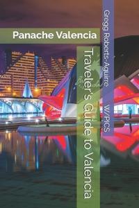 Traveler's Guide to Valencia