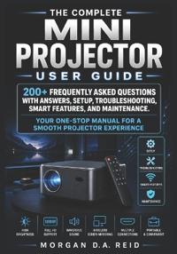 The Complete Mini Projector User Guide