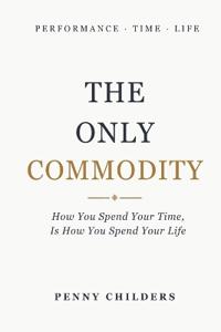 The Only Commodity
