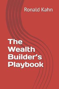 The Wealth Builder's Playbook