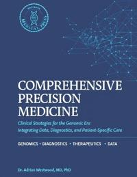 Comprehensive Precision Medicine