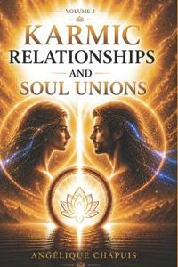 Volume 2 - Karmic Relationships and Soul Unions