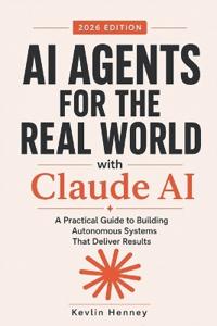 AI Agents for the Real World with Claude AI