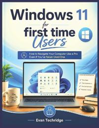 Windows 11 for first time Users