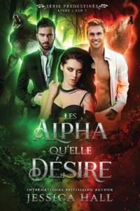 Les Alpha qu'elle désire