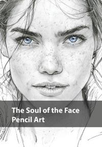 The Soul of the Face, Pencil Art