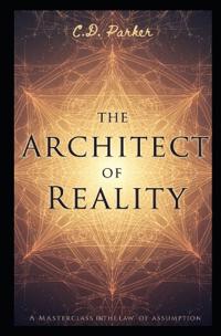 The Architect of Reality