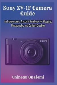 Sony ZV-1F Camera Guide