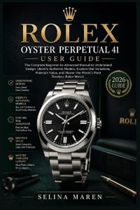 Rolex Oyster Perpetual 41 User Guide