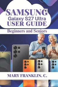 Samsung Galaxy S27 Ultra User Guide