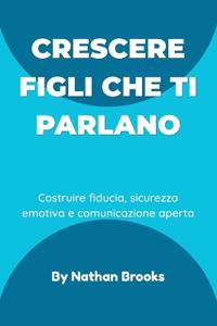 Crescere figli che ti parlano