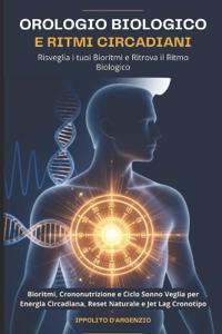 Orologio Biologico e Ritmi Circadiani