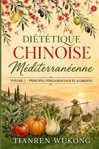 Diététique chinoise méditerranéenne