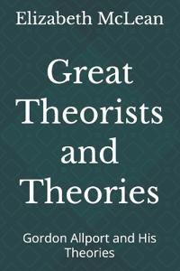 Great Theorists and Theories