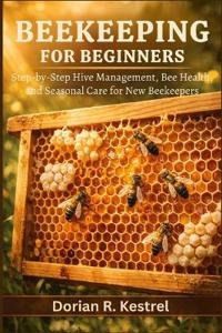 Beekeeping For Beginners