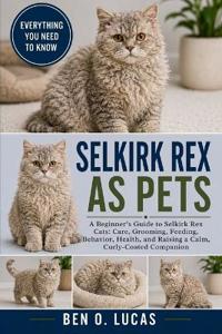 Selkirk Rex as Pets for Beginners