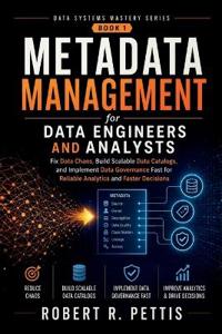 Metadata Management for Data Engineers and Analysts